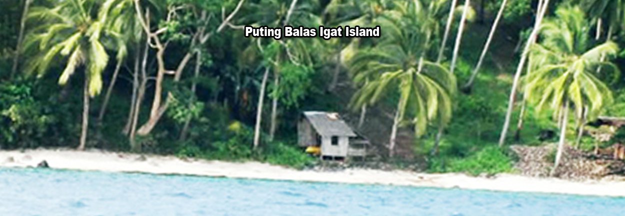 Puting Balas, Igat Island